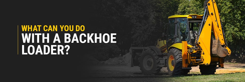 Image of a yellow backhoe loader with text overlay