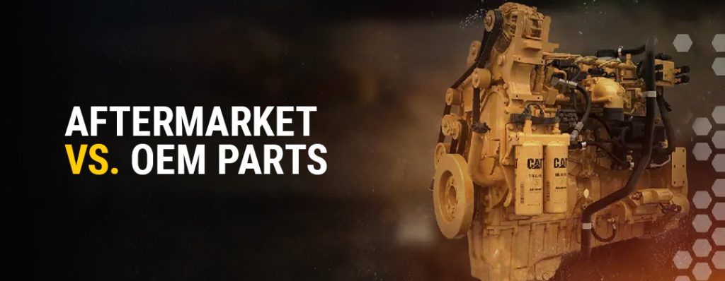 Aftermarket vs. OEM Parts: Making the Right Choice for Your Equipment