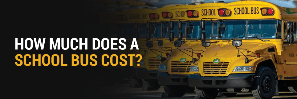 How Much Does a School Bus Cost? The Cost of a School Bus