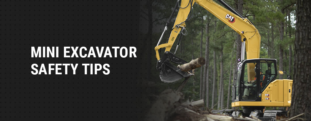 Mini Excavator Safety Tips