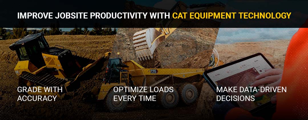 The Many Ways Cat® Equipment Can Improve Your Productivity